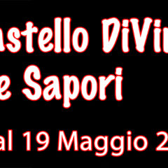 Un Castello DiVino e Sapori – 2° edizione